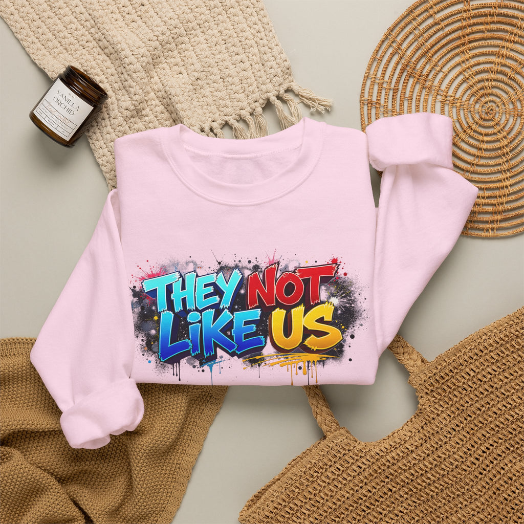 "They Not Like Us" Street Art Graphic — Crewneck Sweatshirt