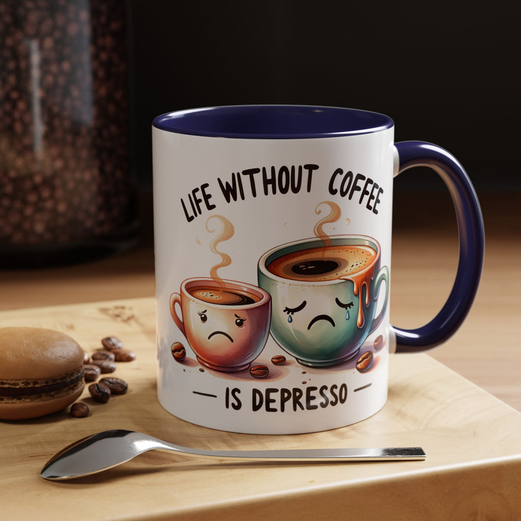 "Life Without Coffee Is Depresso" Accent Ceramic Mug (11/15oz) — Coffee Mug