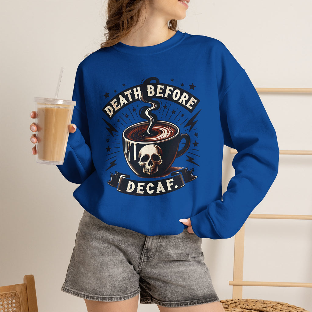 Crewneck Sweatshirt — "Death Before Decaf" Coffee Skull Graphic