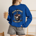Crewneck Sweatshirt — "Death Before Decaf" Coffee Skull Graphic