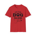 Dog Walking T-Shirt — "This Is My Dog Walking Shirt" Pet Lover Tee