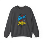 Coffee Crewneck Sweatshirt – “My Blood Type is Coffee” Graphic Pullover