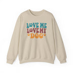 Love Me, Love My Dog Sweatshirt
