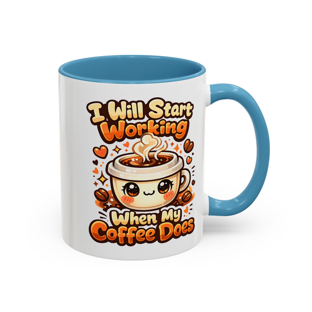 “I Will Start Working When My Coffee Does” Cute Kawaii Coffee Lover Gift — Coffee Mug