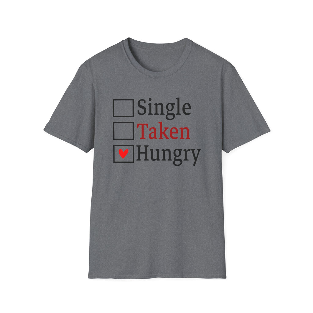Funny 'Single, Taken, Hungry' T-Shirt – Checkbox Heart Graphic Tee