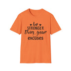 "Be Stronger Than Your Excuses" Inspirational Gym Tee - Motivational T-Shirt