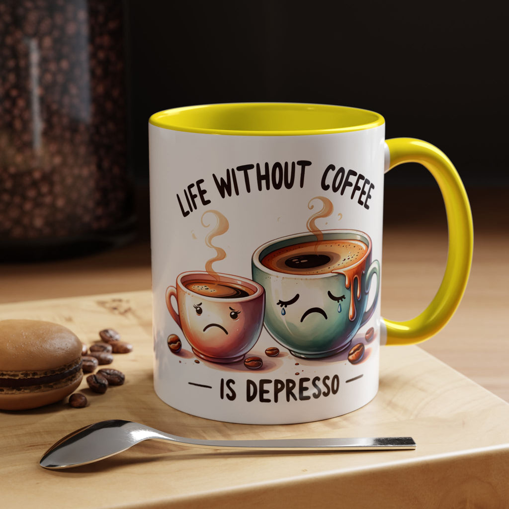 "Life Without Coffee Is Depresso" Accent Ceramic Mug (11/15oz) — Coffee Mug