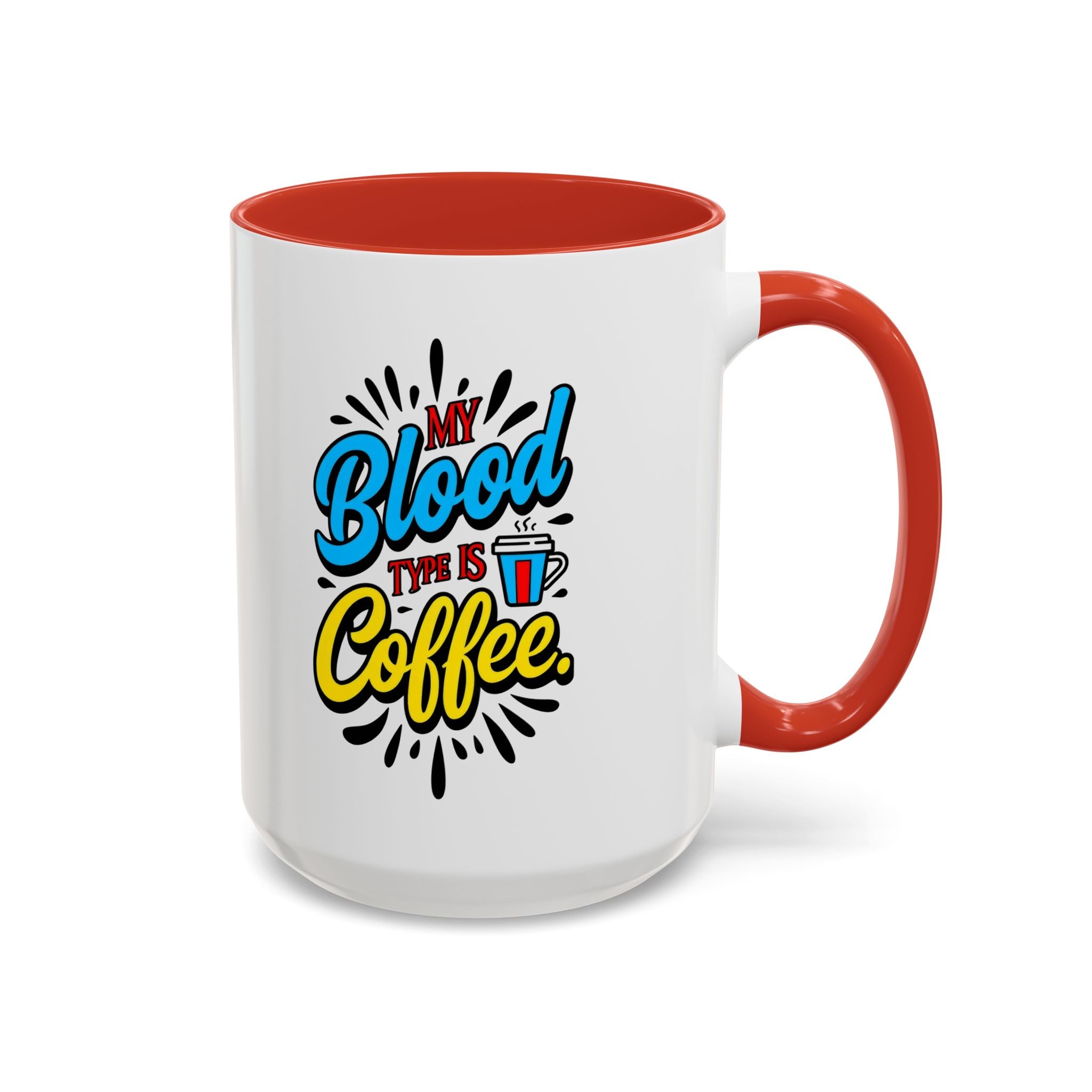 Coffee Mug — "My Blood Type Is Coffee" Accent Ceramic Mug (11/15oz)