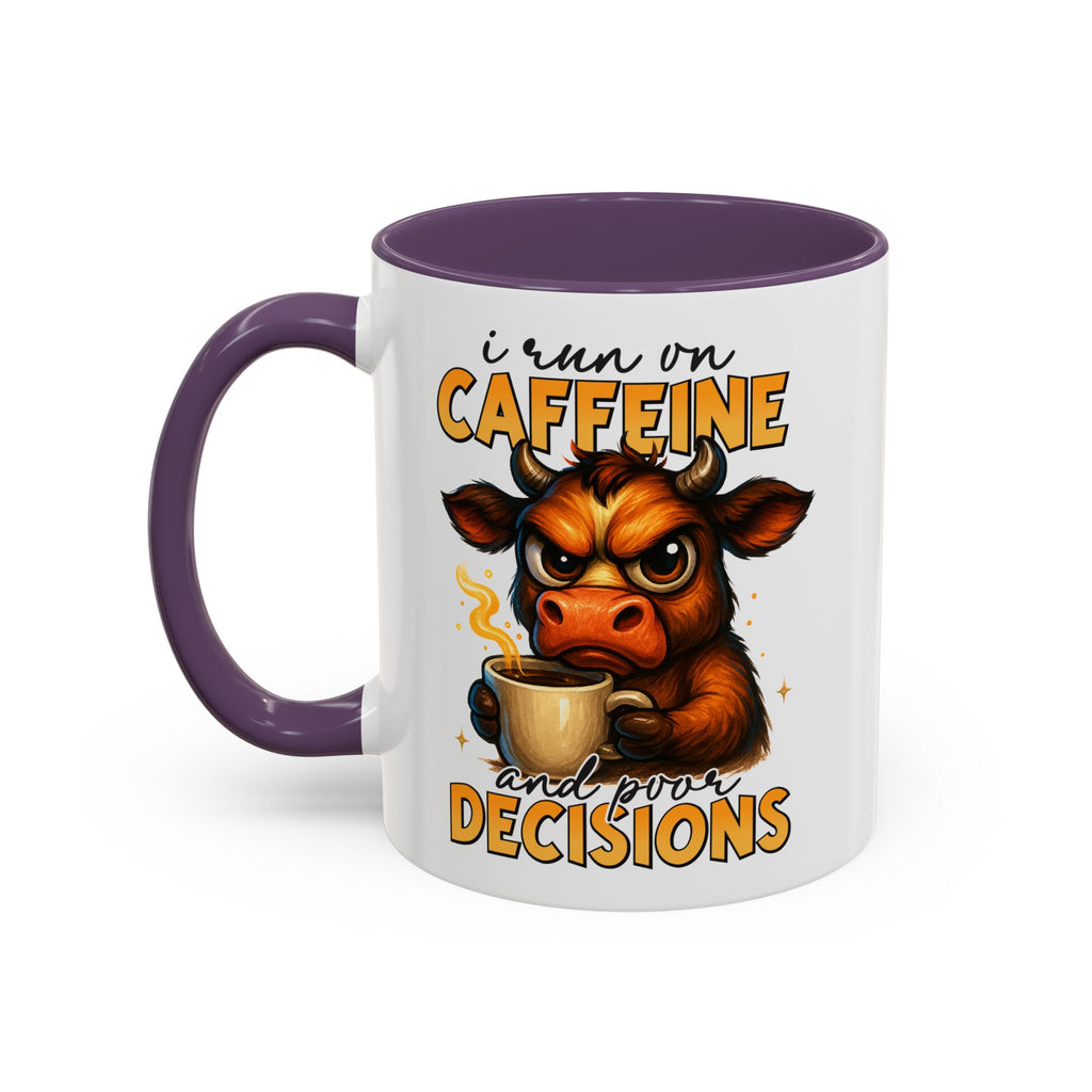 "I Run on Caffeine and Poor Decisions" Funny Cow Gift (11/15 oz) —  Coffee Mug