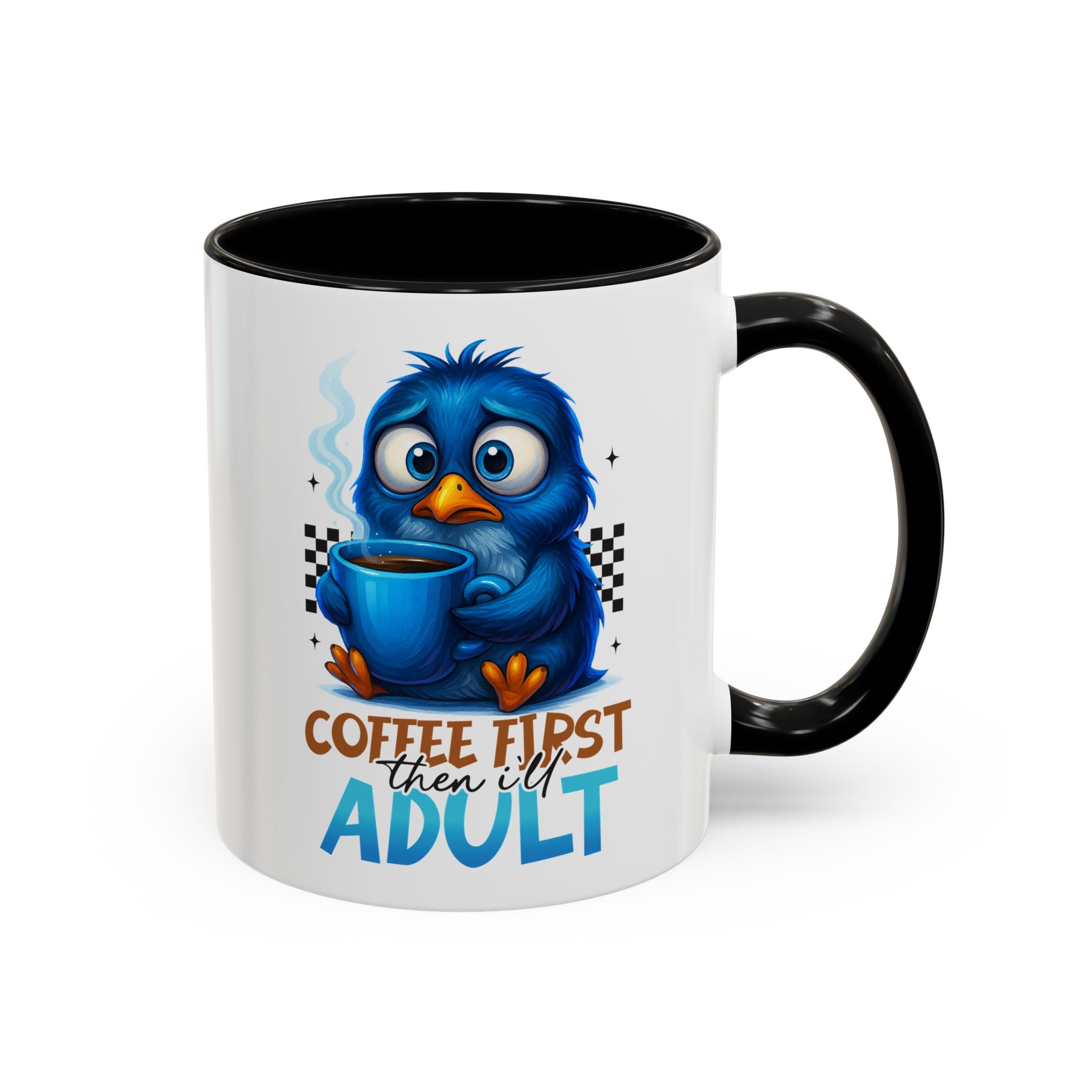 "Coffee First, Then I’ll Adult" Cute Blue Bird Accent Mug —  Coffee Mug