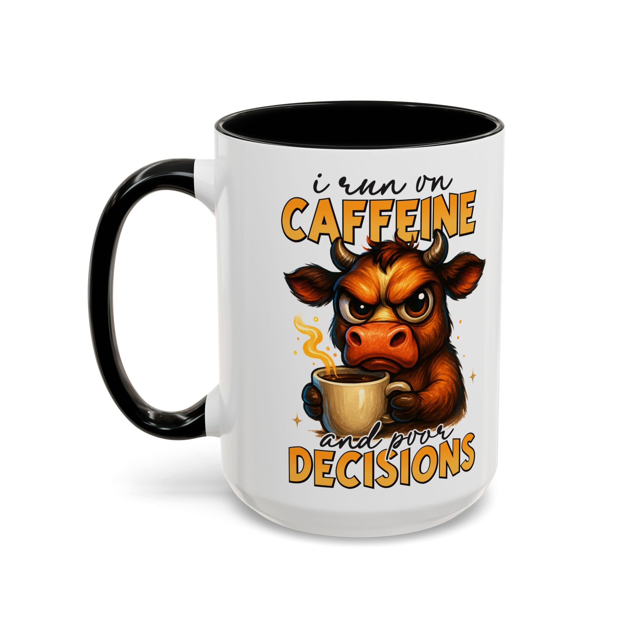 "I Run on Caffeine and Poor Decisions" Funny Cow Gift (11/15 oz) —  Coffee Mug
