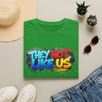 They Not Like Us T-Shirt — Bold Graffiti Statement Tee