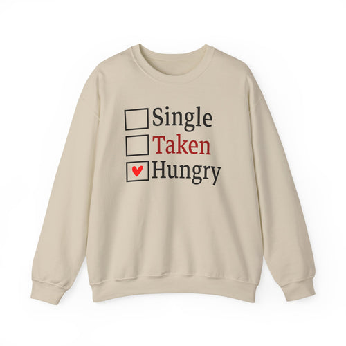 'Single, Taken, Hungry' Funny Checkbox Sweatshirt