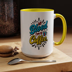 Coffee Mug — "My Blood Type Is Coffee" Accent Ceramic Mug (11/15oz)