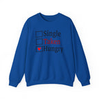 'Single, Taken, Hungry' Funny Checkbox Sweatshirt