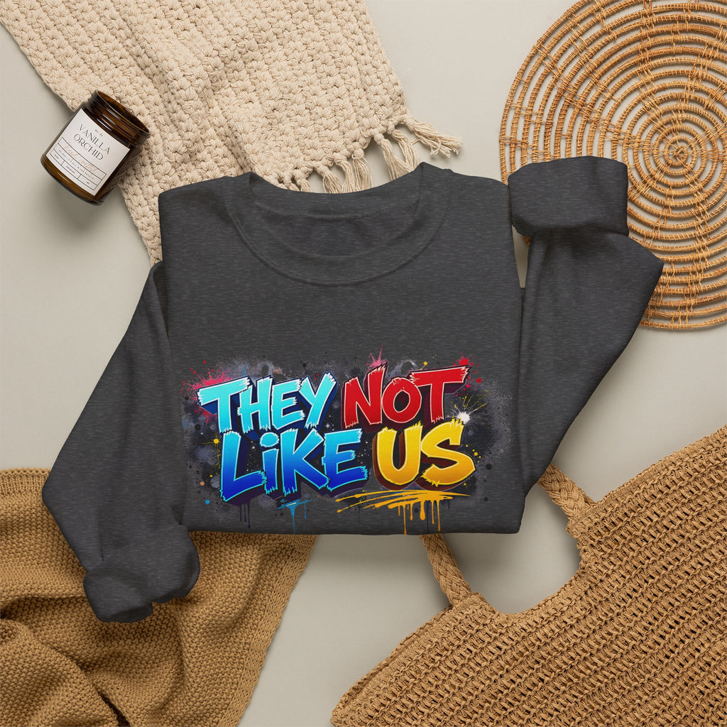 "They Not Like Us" Street Art Graphic — Crewneck Sweatshirt