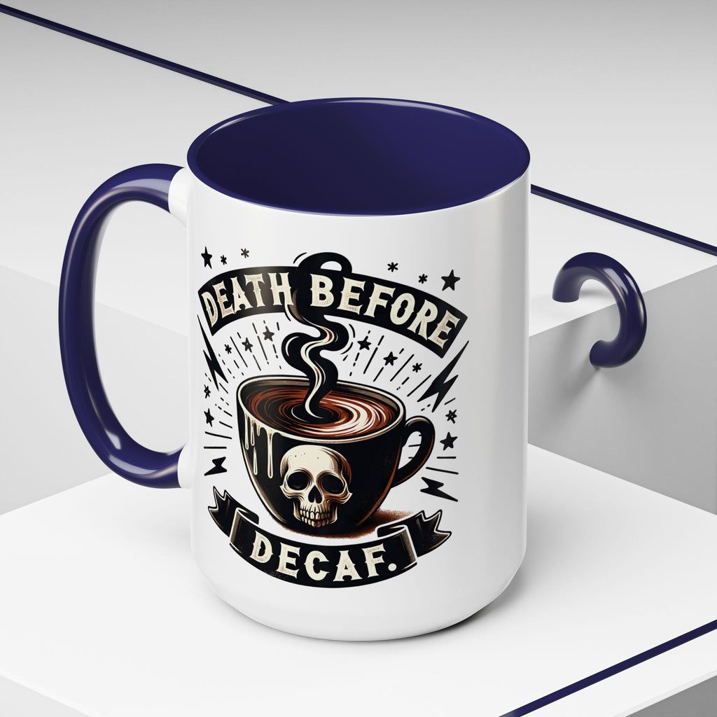 Death Before Decaf Coffee Mug — Skull Coffee Lover Gift (11/15oz)