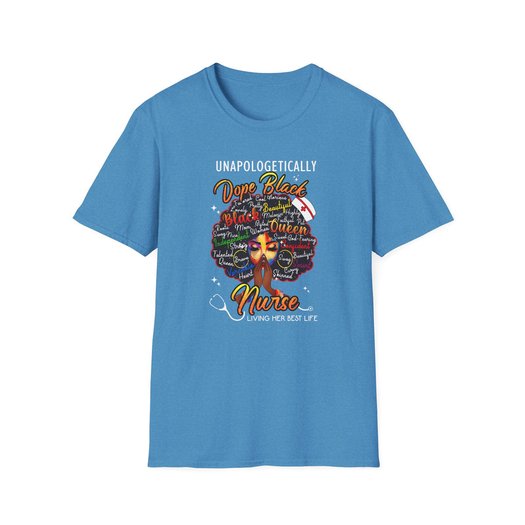 "Unapologetically Dope" Inspirational African American Nurse Tee — Black Afro Nurse T-Shirt