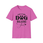 Dog Walking T-Shirt — "This Is My Dog Walking Shirt" Pet Lover Tee