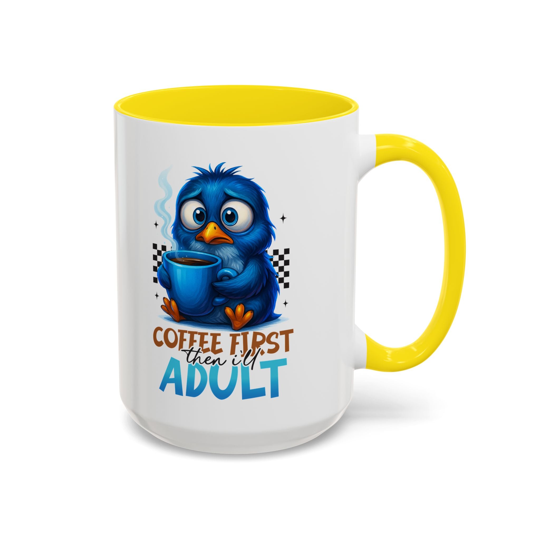 "Coffee First, Then I’ll Adult" Cute Blue Bird Accent Mug —  Coffee Mug