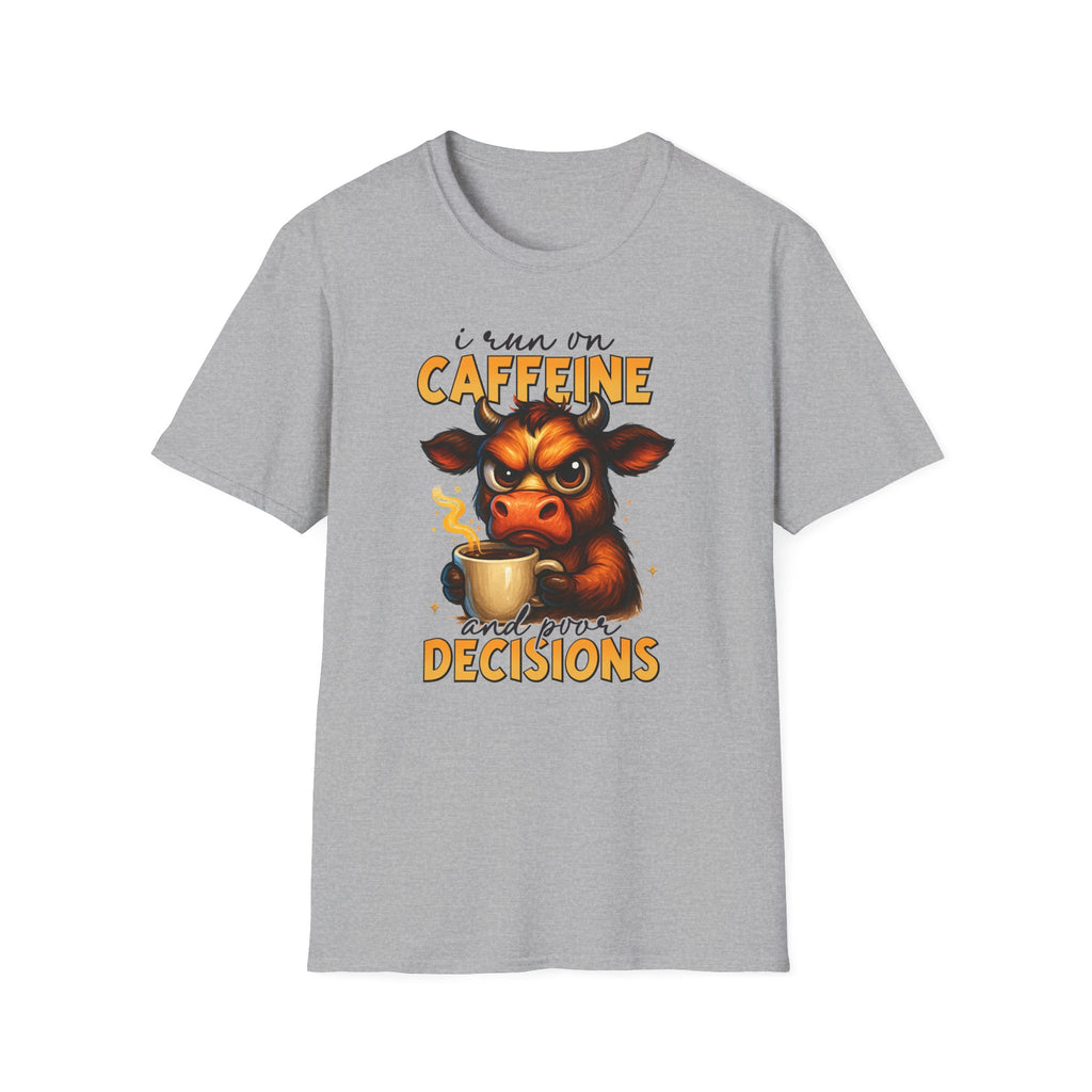 "I Run on Caffeine & Bad Decisions" Coffee Lover Tee — Caffeine Cow T-Shirt