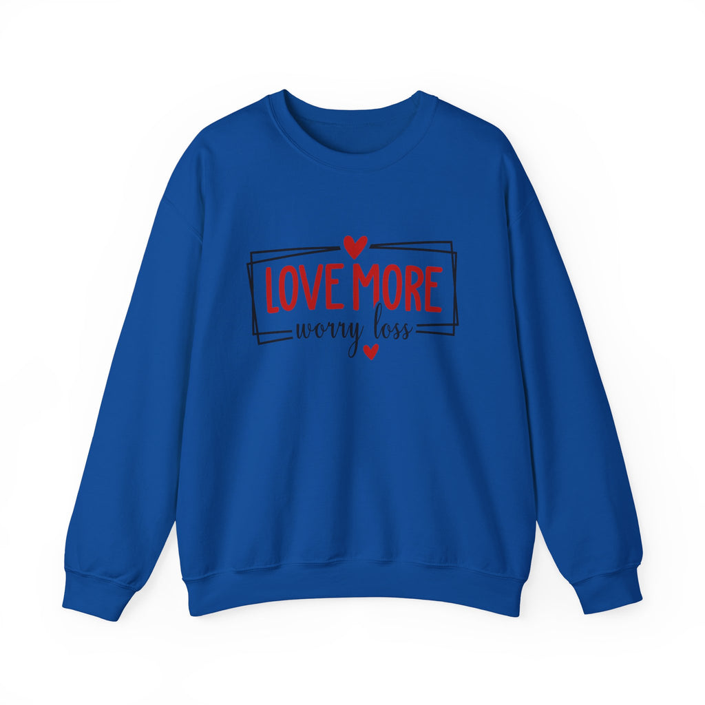 Crewneck Sweatshirt "Love More, Worry Less" – Casual Cozy Sweatshirt