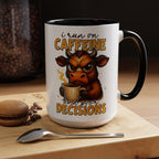 "I Run on Caffeine and Poor Decisions" Funny Cow Gift (11/15 oz) —  Coffee Mug