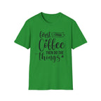 "First I Drink Coffee Then Do The Things" Casual Graphic Tee — Coffee T-Shirt