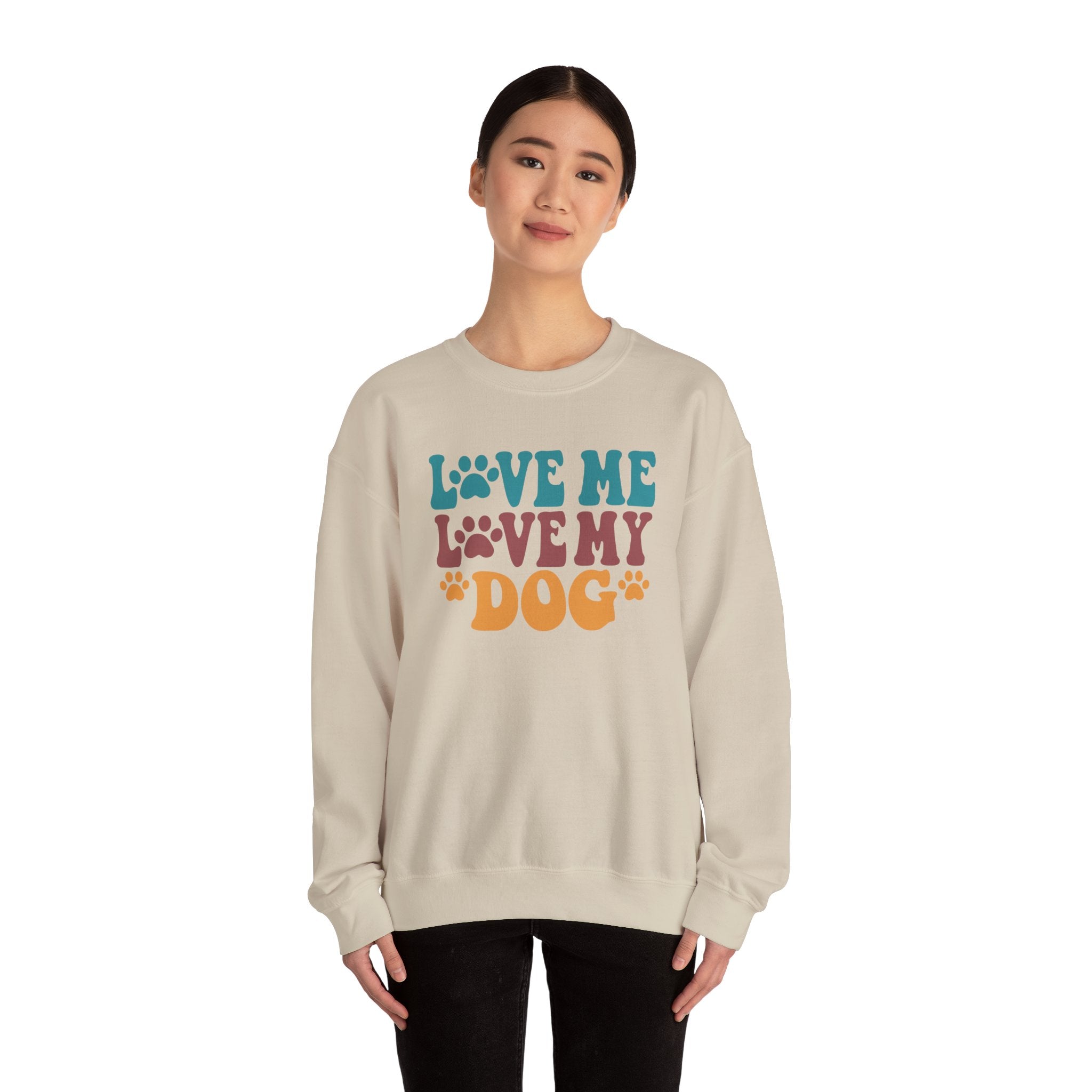 Love Me, Love My Dog Sweatshirt