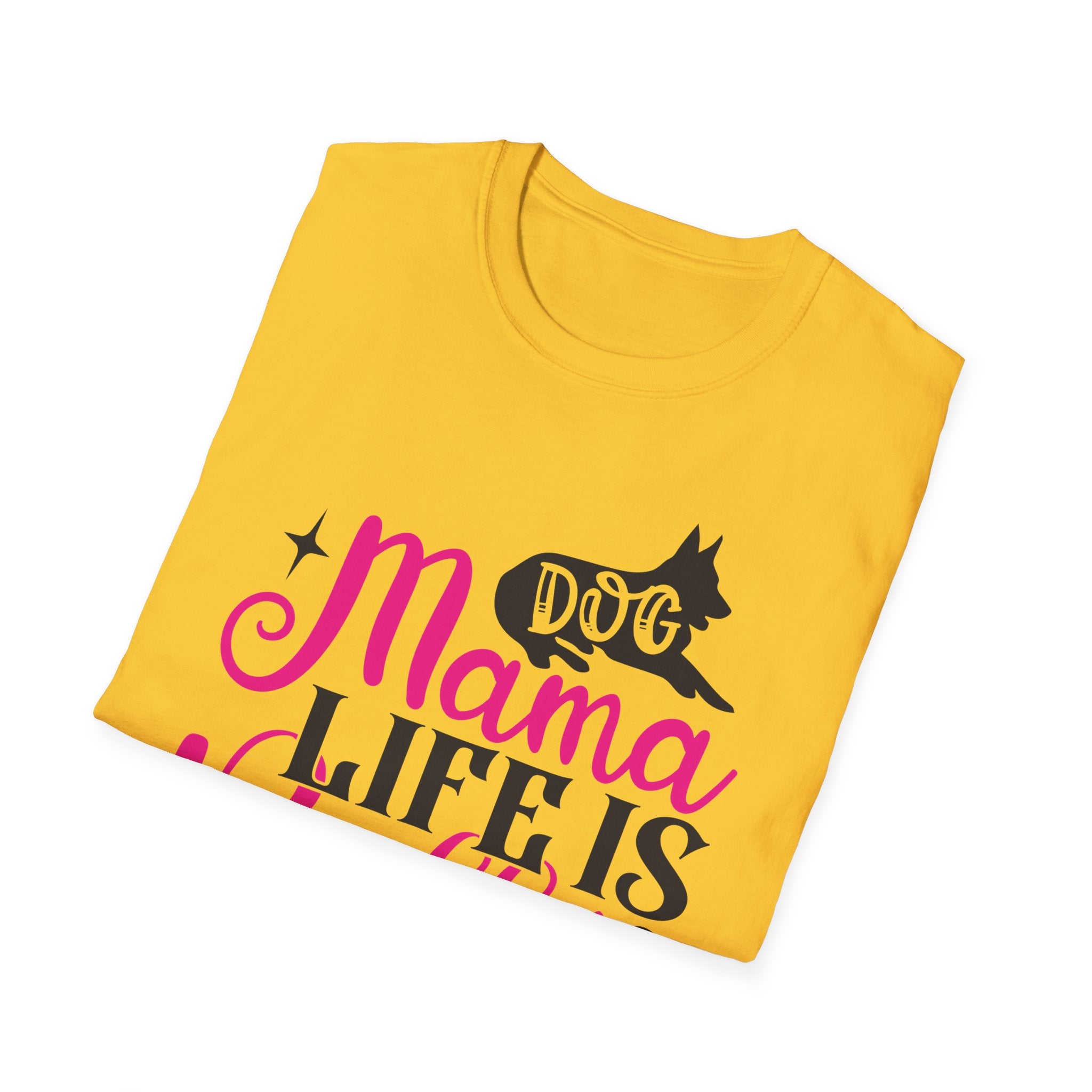Dog Mama Life Is Ruff T-Shirt — Funny Dog Mom Tee