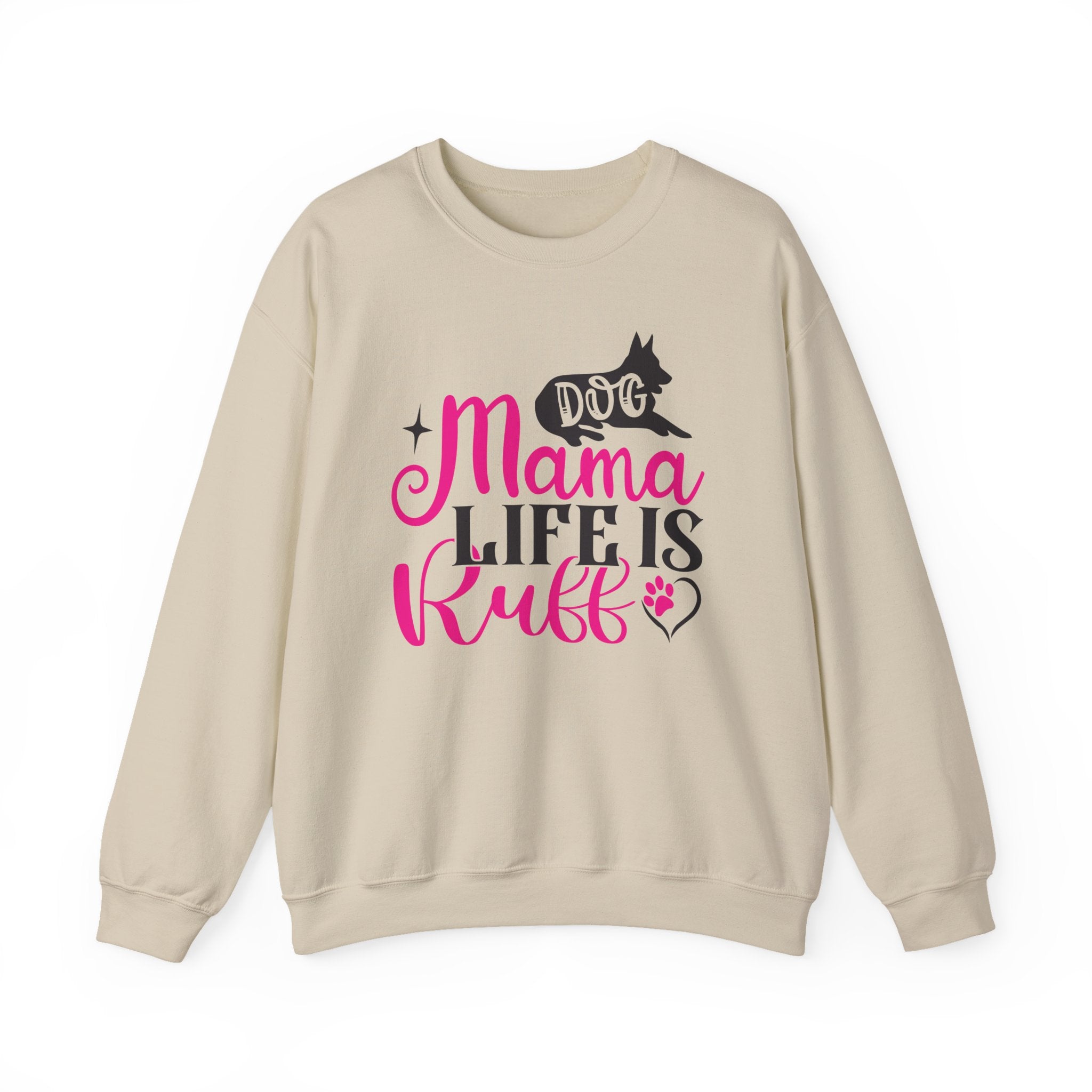 Dog Mama Life Is Ruff Crewneck Sweatshirt