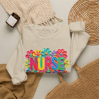 Nurse Floral Crewneck Sweatshirt — Colorful Flower Nursing Sweatshirt