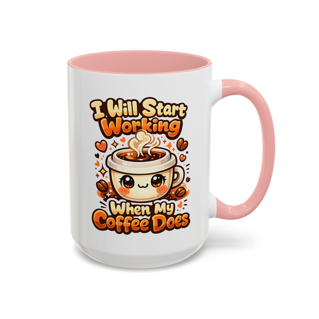 “I Will Start Working When My Coffee Does” Cute Kawaii Coffee Lover Gift — Coffee Mug