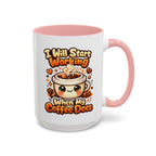 “I Will Start Working When My Coffee Does” Cute Kawaii Coffee Lover Gift — Coffee Mug