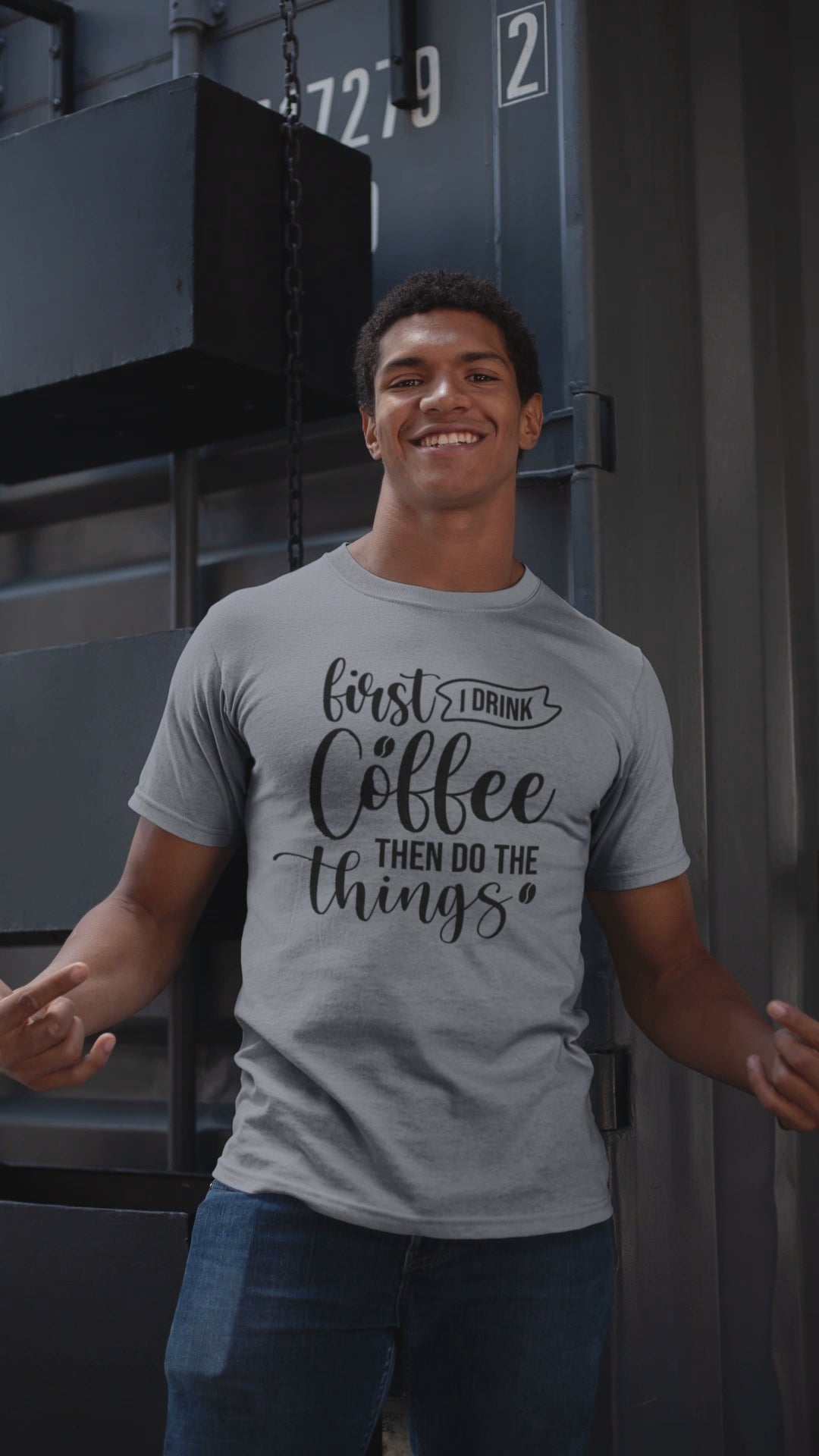 "First I Drink Coffee Then Do The Things" Casual Graphic Tee — Coffee T-Shirt
